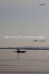 The Unity of Consciousness - Tim Bayne