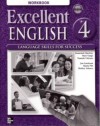 Excellent English 4 Sudent Book and Workbook Package: Language Skills for Success - Forstrom Jan, MacKay Susannah, Pitt Marta