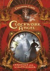 Clockwork Angel: Chroniken der Schattenjäger - Cassandra Clare, Heinrich Koop, Franca Fritz