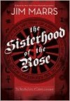 The Sisterhood of the Rose - Jim Marrs