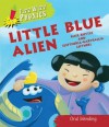 Little Blue Alien. Kate Ruttle - Kate Ruttle