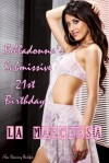 Belladona's Submissive 21st Birthday (Belladonna Birthday Series) - La Marchesa