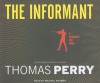 The Informant: A Butcher's Boy Novel - Thomas Perry, Michael Kramer