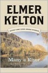 Many a River - Elmer Kelton
