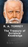 The Treasury of Scripture Knowledge (Lined to Bible Verses) - R.A. Torrey, Better Bible Bureau