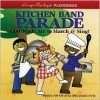 Kitchen Band Parade - Karyn Henley