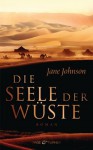 Die Seele der Wüste: Roman (German Edition) - Jane Johnson, Pociao