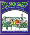 Six Sick Sheep: 101 Tongue Twisters - Joanna Cole, Stephanie Calmenson