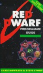 The Red Dwarf Programme Guide - Chris Howarth, Steve Lyons