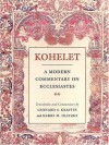 Kohelet: A Modern Commentary on Ecclesiastes (Modern Commentary On) - Leonard S. Kravitz, Kerry M. Olitzky