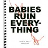 Babies Ruin Everything (Vol. 28) - Matthew Swanson, Robbi Behr