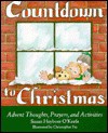 Countdown to Christmas: Advent Thoughts, Prayers, and Activities - Susan Heyboer O'Keefe