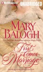 First Comes Marriage - Mary Balogh, Anne Flosnik