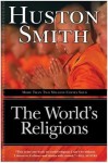 The World's Religions, Revised and Updated (Plus) - Huston Smith