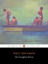 The Complete Poems (Penguin Classics) - Walt Whitman, Francis Murphy