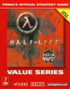 Half-Life (Value Series): Prima's Official Strategy Guide - Prima Publishing, Joe Grant Bell, Prima Publishing