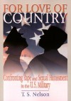 For Love of Country: Confronting Rape and Sexual Harassment in the U.S. Military - Terri Spahr Nelson