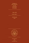 Foreign Relations of the United States, 1964–1968, Volume V: Vietnam, 1967 - Kent Sieg, David S. Patterson