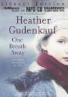 One Breath Away - Heather Gudenkauf, Joyce Bean, Susan Ericksen