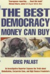 The Best Democracy Money Can Buy - Greg Palast