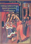Edukacja kobiet w kręgu dynastii piastowskiej w średniowieczu - Krzysztof Ratajczak