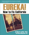 Eureka!: How to Fix California - Arthur B. Laffer