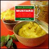 Mustard (The Basic Flavoring Series) - Clare Gordon-Smith, James Merrell