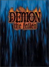 Demon: The Fallen - Michael Lee, Adam Tinworth, Greg Stolze