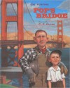 Pop's Bridge - Eve Bunting, C.F. Payne