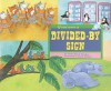 If You Were a Divided-By Sign (Math Fun) - Trisha Speed Shaskan, Sarah Dillard