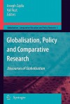 Globalisation, Policy and Comparative Research: Discourses of Globalisation - Joseph Zajda, Val Rust