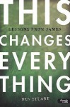 This Changes Everything: Lessons From James - Ben Stuart