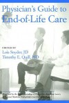 Physician's Guide To End Of Life Care - Lois Snyder