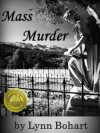 Mass Murder - Lynn Bohart