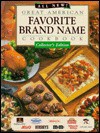 Great American Favorite Brand Name Cookbook - Publications International Ltd.