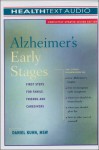 Alzheimer's Early Stages: First Steps for Family, Friends and Caregivers - Daniel Kuhn, William Dufris