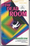 The Dead Room - Herbert Resnicow