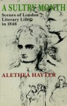 A Sultry Month: Scenes Of London Literary Life In 1846 - Alethea Hayter