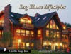 Log Home Lifestyles - Tina Skinner