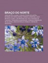 Bra O Do Norte: Jo O Batista Uliano, Carlos Othon Schlappal, Estrada de Ferro Donna Thereza Christina, Jac Batista Uliano - Source Wikipedia