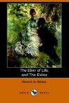The Elixir of Life, and the Exiles - Honoré de Balzac, Clara Bell, James Waring