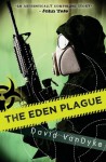 The Eden Plague - David VanDyke