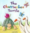 Chatterbox Turtle - Cynthia Rider, Andrea Petrlik