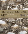 Understanding Art (with Art CourseMate with eBook Printed Access Card) - Lois Fichner-Rathus