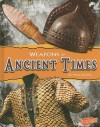 Weapons of Ancient Times (Blazers: Weapons of War) - Matt Doeden, Matt