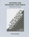 Outlining and Organizing Your Speech: A Speaker's Guidebook: Text and Reference - Dan O'Hair, Rob Stewart, Hannah Rubenstein