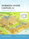 Norman Stone Castles (1): The British Isles 1066-1216 - Christopher Gravett, Adam Hook