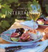 Complete Entertaining Cookbook (Williams-Sonoma Complete Cookbooks) - Williams-Sonoma