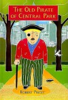 The Old Pirate of Central Park - Robert Priest