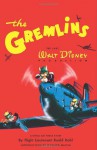 The Gremlins: The Lost Walt Disney Production, A Royal Air Force Story by Flight Lieutenant Roald Dahl - Walt Disney Company, Roald Dahl, Artists and Writers Guild, Leonard Maltin